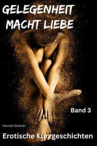 Produktbild: Gelegenheit macht Liebe - Band 3