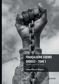 Produktbild: Fran&ccedil;alg&eacute;rie Coeurs crois&eacute;s - Tome 1