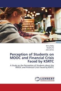 Produktbild: Perception of Students on MOOC and Financial Crisis Faced by KSRTC