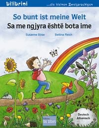 Produktbild: So bunt ist meine Welt (Deutsch-Albanisch)
