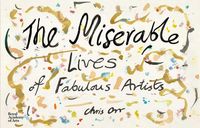 Produktbild: The Miserable Lives of Fabulous Artists