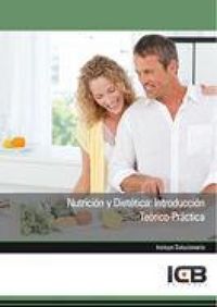 Produktbild: Nutrici&oacute;n y diet&eacute;tica : introducci&oacute;n te&oacute;rico-pr&aacute;ctica