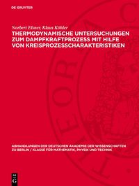 Produktbild: Thermodynamische Untersuchungen zum Dampfkraftprozess mit Hilfe von Kreisprozesscharakteristiken
