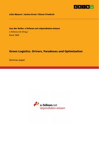 Produktbild: Green Logistics. Drivers, Paradoxes and Optimization