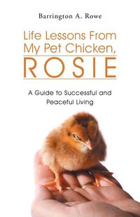 Produktbild: Life Lessons from My Pet Chicken, Rosie
