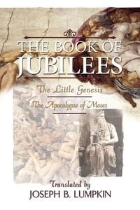 Produktbild: The Book of Jubilees; The Little Genesis, the Apocalypse of Moses