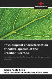 Produktbild: Physiological characterisation of native species of the Brazilian Cerrado