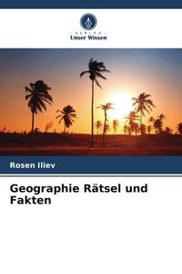 Produktbild: Geographie R&auml;tsel und Fakten