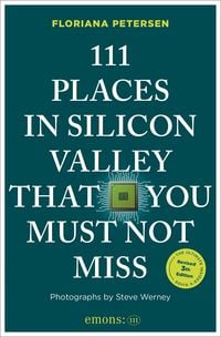 Produktbild: 111 Places in Silicon Valley That You Must Not Miss