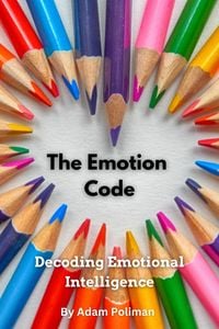 Produktbild: The Emotion Code: Decoding Emotional Intelligence