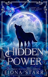 Produktbild: Hidden Power (Academy of Elemental Magic, #1)