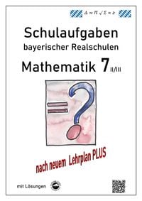 Produktbild: Mathematik 7 II/III - Schulaufgaben bayerischer Realschulen (LPlus) - mit L&ouml;sungen