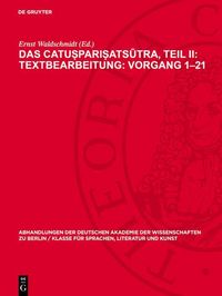Produktbild: Das Catu&iquest;pari&iquest;ats&iquest;tra, Teil II: Textbearbeitung: Vorgang 1-21