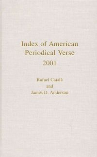 Produktbild: Catal&agrave;, R: Index of American Periodical Verse 2001