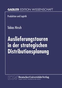 Produktbild: Auslieferungstouren in der strategischen Distributionsplanung