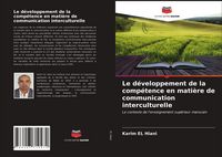 Produktbild: Le d&eacute;veloppement de la comp&eacute;tence en mati&egrave;re de communication interculturelle