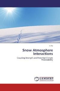 Produktbild: Xu, L: Snow Atmosphere Interactions