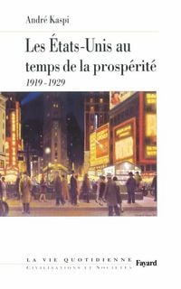 Produktbild: Les Etats-Unis au temps de la prosp&eacute;rit&eacute;