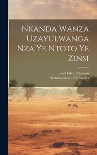 Produktbild: Nkanda Wanza Uzayulwanga Nza Ye Ntoto Ye Zinsi