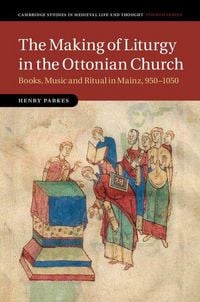 Produktbild: The Making of Liturgy in the Ottonian Church