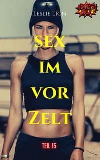 Produktbild: Sex im Vorzelt - Teil 15 von Leslie Lion