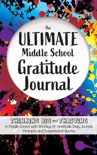 Produktbild: The Ultimate Middle School Gratitude Journal