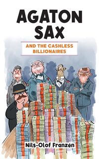 Produktbild: Agaton Sax and the Cashless Billionaires