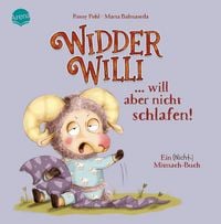 Produktbild: Widder Willi will aber nicht schlafen! Ein (Nicht-)Mitmach-Buch