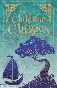 Produktbild: Best of Children's Classics (Deluxe Hardbound Edition)