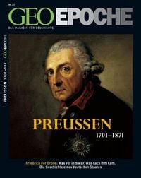 Produktbild: GEO Epoche / GEO Epoche 23/2006 - Preussen 1701-1871