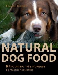 Bild vom Artikel Natural Dog Food vom Autor Susanne Reinerth