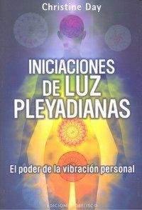 Produktbild: Iniciaciones de luz pleyadianas : el poder de la vibraci&oacute;n personal