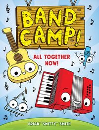 Produktbild: Band Camp! 1: All Together Now! (Band Camp! #1) (A Funny, Musical Graphic Novel Series about Summer Adventures and Making New Friends for Kids Ages 6-