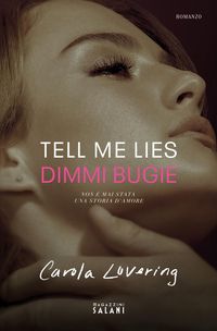 Produktbild: Tell me lies. Dimmi bugie. Ediz. tie-in
