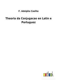 Produktbild: Theoria da Conjugacao en Latin e Portuguez