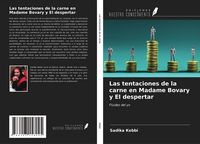 Produktbild: Las tentaciones de la carne en Madame Bovary y El despertar