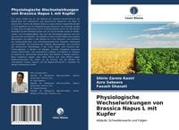 Produktbild: Physiologische Wechselwirkungen von Brassica Napus L mit Kupfer