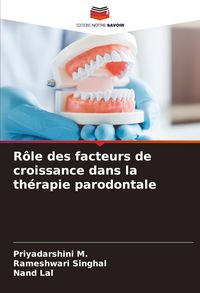 Produktbild: R&ocirc;le des facteurs de croissance dans la th&eacute;rapie parodontale