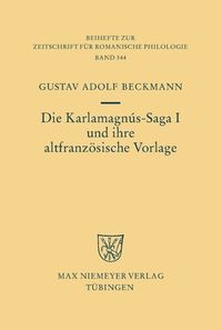 Produktbild: Die Karlamagn&uacute;s-Saga I und ihre altfranz&ouml;sische Vorlage