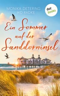 Bild vom Artikel Ein Sommer auf der Sanddorninsel vom Autor Monika Detering