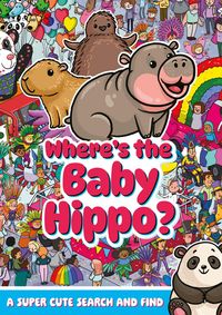 Produktbild: Where's the Baby Hippo? A super cute search and find
