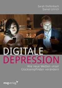 Bild vom Artikel Digitale Depression vom Autor Sarah Diefenbach