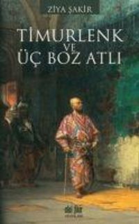 Produktbild: Timurlenk &Uuml;c Boz Atli