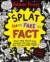 Bild vom Artikel Splat the Fake Fact! vom Autor Adam Frost
