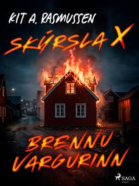Produktbild: Sk&yacute;rsla X - Brennuvargurinn