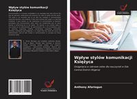 Produktbild: Wp&iquest;yw styl&oacute;w komunikacji Ksi&iquest;&iquest;yca