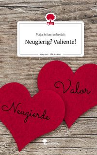 Produktbild: Neugierig? Valiente!. Life is a Story - story.one