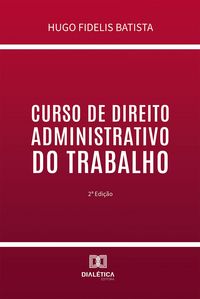 Produktbild: Curso de Direito Administrativo do Trabalho