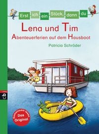 Produktbild: Erst ich ein St&uuml;ck, dann du - Lena und Tim - Abenteuerferien auf dem Hausboot