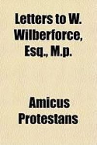 Produktbild: Letters to W. Wilberforce, Esq., M.P.